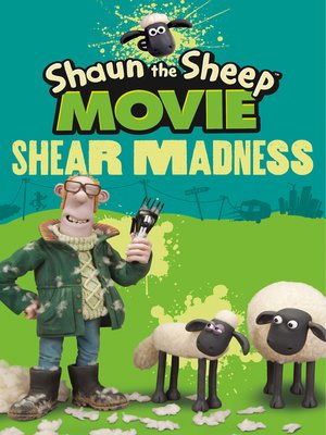 cover image of Shaun the Sheep Movie--Shear Madness